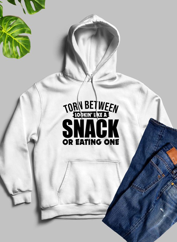 Torn Between Lookin Like A Snack Or Eating One Hoodie - Mi tienda