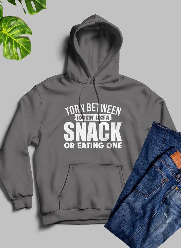 Torn Between Lookin Like A Snack Or Eating One Hoodie - Mi tienda